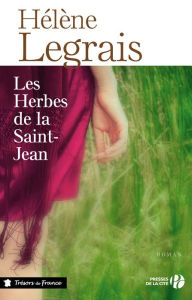 Title: Les herbes de la Saint-Jean, Author: Hélène Legrais