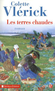Title: Les Terres chaudes, Author: Colette Vlérick