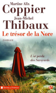 Title: Le Trésor de la Nore, Author: Martine Alix COPPIER