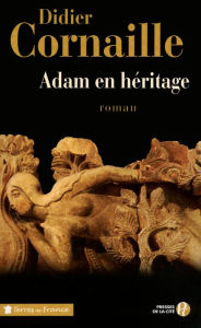 Title: Adam en héritage, Author: Didier Cornaille
