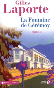 Title: La Fontaine de Gérémoy, Author: Gilles Laporte