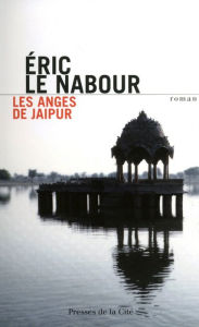 Title: Les Anges de Jaïpur, Author: Éric Le Nabour