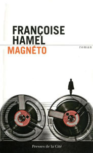 Title: Magnéto, Author: Françoise Hamel