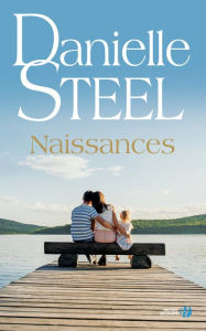 Title: Naissances, Author: Danielle Steel