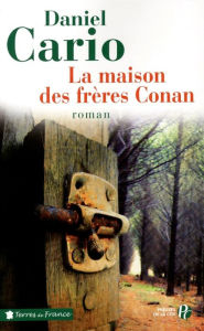 Title: La Maison des frères Conan, Author: Daniel CARIO