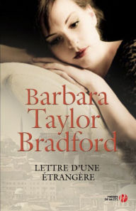 Title: Lettre d'une étrangère, Author: Barbara Taylor Bradford