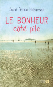 Title: Le bonheur côté pile, Author: Seré Prince HALVERSON