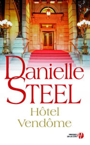 Title: Hôtel Vendôme, Author: Danielle Steel