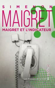 Title: Maigret et l'indicateur (Maigret and the Informer), Author: Georges Simenon