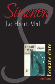 Title: Le haut mal, Author: Georges Simenon