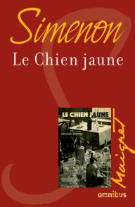 Title: Le chien jaune (The Yellow Dog), Author: Georges Simenon