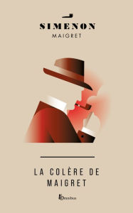 Title: La colère de Maigret (Maigret Loses His Temper), Author: Georges Simenon