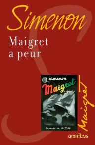 Title: Maigret a peur (Maigret Afraid), Author: Georges Simenon