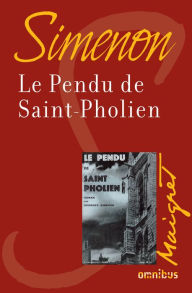 Title: Le pendu de Saint-Pholien, Author: Georges Simenon