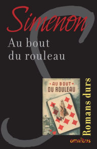 Title: Au bout du rouleau, Author: Georges Simenon
