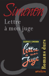 Title: Lettre à mon juge, Author: Georges Simenon