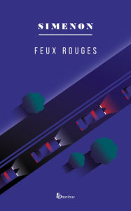 Title: Feux rouges, Author: Georges Simenon