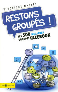 Title: Restons groupés!, Author: Véronique Maurey