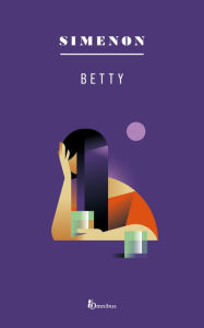 Title: Betty, Author: Georges Simenon