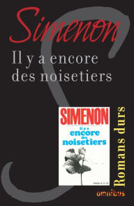 Title: Il y a encore des noisetiers, Author: Georges Simenon