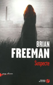 Title: Suspecte, Author: Brian Freeman