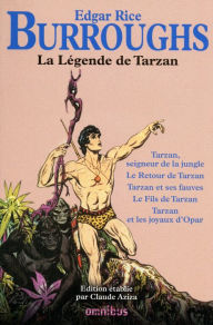 Title: La légende de Tarzan, Author: Edgar Rice BURROUGHS