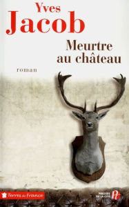 Title: Meurtre au château, Author: Yves Jacob