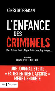Title: L'enfance des criminels, Author: Agnès Grossmann