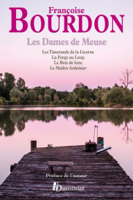 Title: Les dames de Meuse, Author: Françoise Bourdon