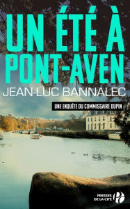 Title: Un été à Pont-Aven, Author: Jean-Luc BANNALEC