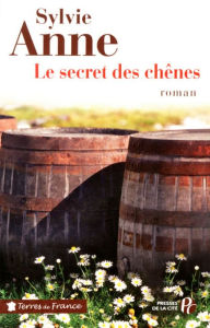 Title: Le secret des chênes, Author: Sylvie Anne