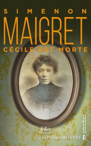 Title: Cécile est morte (Maigret and the Spinster), Author: Georges Simenon