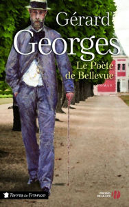 Title: Le poète de Bellevue, Author: Gérard Georges