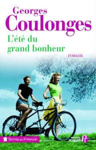 Title: L'Eté du grand bonheur, Author: Georges Coulonges