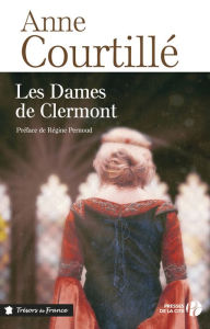 Title: Les Dames de Clermont, Author: Anne Courtillé