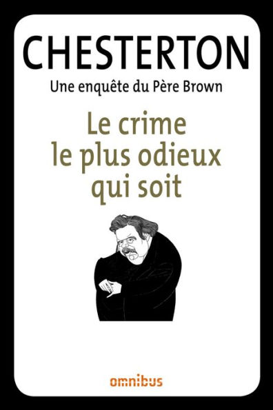 Le crime le plus odieux qui soit