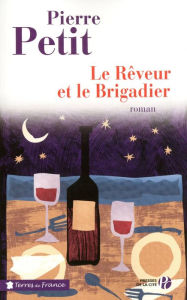 Title: Le Rêveur et le Brigadier, Author: Pierre Petit