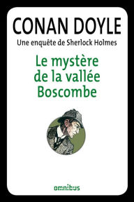 Title: Le mystère de la vallée de Boscombe, Author: Arthur Conan Doyle