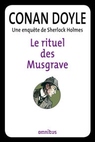 Title: Le rituel des Musgrave, Author: Arthur Conan Doyle