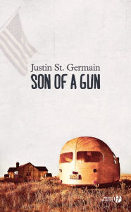 Title: Son of a gun, Author: Justin ST. GERMAIN