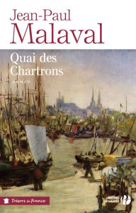 Title: Quai des Chartrons, Author: Jean-Paul Malaval