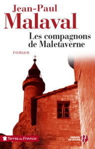 Title: Les Compagnons de Maletaverne, Author: Jean-Paul Malaval