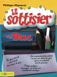 Title: Le Sottisier du bac, Author: Philippe Mignaval