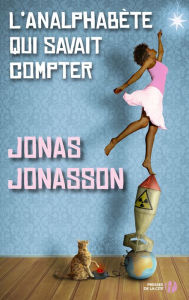 Title: L'analphabète qui savait compter, Author: Jonas Jonasson