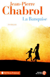 Title: La Banquise, Author: Jean-Pierre Chabrol