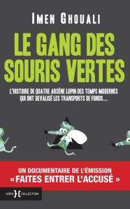 Title: Le Gang des souris vertes, Author: Imen Ghouali