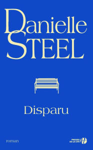 Title: Disparu, Author: Danielle Steel