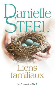 Title: Liens familiaux, Author: Danielle Steel