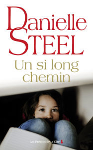 Title: Un si long chemin, Author: Danielle Steel