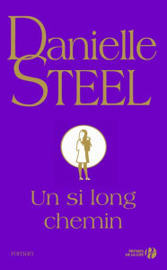 Title: Un si long chemin, Author: Danielle Steel